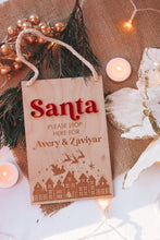 Load image into Gallery viewer, Santa Please Stop Here Plaque
