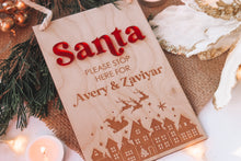 Load image into Gallery viewer, Santa Please Stop Here Plaque
